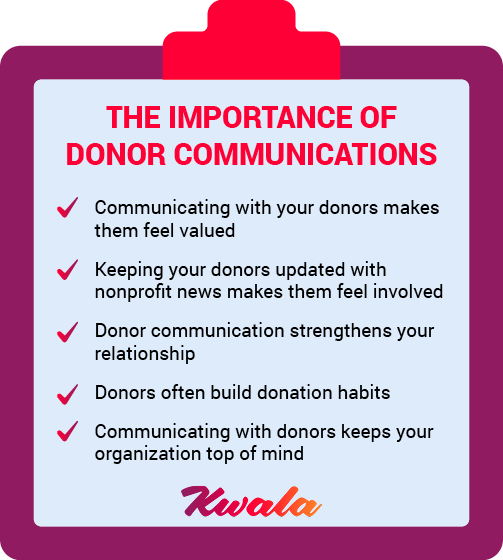 Great donor communication makes your donors feel valued and involved. Here is a full list of donor communication benefits.