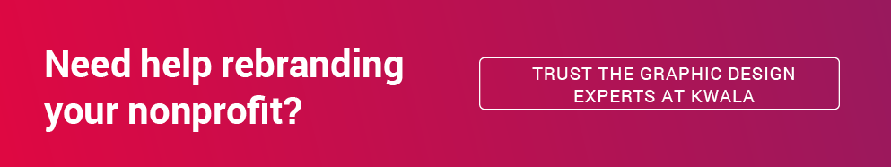Include your rebranded nonprofit logo on your donor gifts. Get graphic design tips from Kwala.