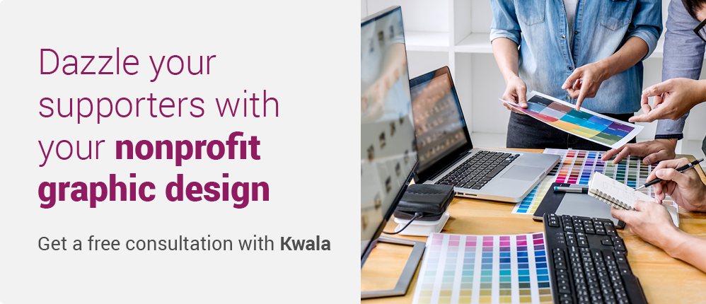 Contact Kwala to include dazzling graphic design in your donor thank you letters.